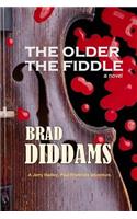 The Older the Fiddle