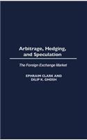 Arbitrage, Hedging, and Speculation