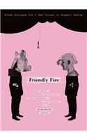 Friendly Fire