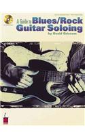 David Grissom: A Guide To Blues/Rock Guitar Soloing