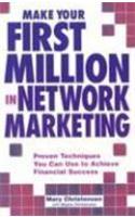 Make Your First Million in Network Marketing