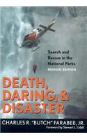 Death, Daring, and Disaster: Search and Rescue in the National Parks