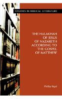 Halakhah of Jesus of Nazareth According to the Gospel of Matthew