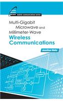 Multigigabit Microwave and Millimeter-Wave Wireless Communications
