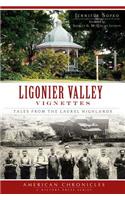 Ligonier Valley Vignettes