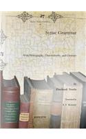 Syriac Grammar: With Bibliography, Chrestomathy, and Glossary(91 Syriac Studies Library)