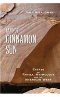 Land of Cinnamon Sun