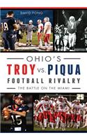 Ohio's Troy vs. Piqua Football Rivalry: