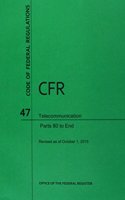 Code of Federal Regulations Title 47, Telecommunication, Parts 80-End, 2015