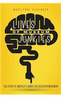 Lives of Museum Junkies