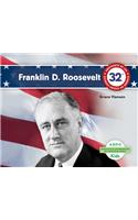 Franklin D. Roosevelt: (Biografias De Los Presidentes De Los Estados Unidos / United States President Biographies)