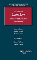 Labor Law, Cases and Materials, 2018 Statutory Appendix and Case Supplement