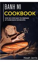 Banh Mi Cookbook