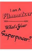 I am an Filmmaker What's Your Superpower