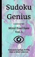 Sudoku Genius Mind Exercises Volume 1: Homosassa Springs, Florida State of Mind Collection