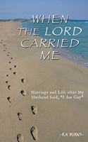 When the Lord Carried Me