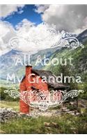 All About My Grandma Journal: 100 Pages Notebook Paperback - Guided Journal For Grandma - Memories For The Grandchild