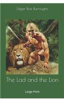 The Lad and the Lion: Large Print