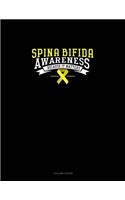 Spina Bifida Awareness Because It Matters