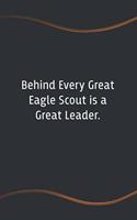 Behind Every Great Eagle Scout is a Great Leader