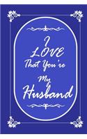 I Love That You Are My Husband 2020 Planner Weekly and Monthly