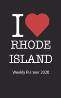 I love Rhode Island: I love Rhode Island weekly planner 2020 day planner 2020 53 pages 6x9 inches ca. DIN A5