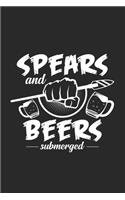 Spears and beers