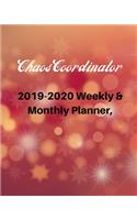 Chaos Coordinator: 2019-2020 Weekly & Monthly Planner