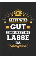 Alles wird gut denn jetzt ist Lasse da: Notizbuch gepunktet DIN A5 - 120 Seiten für Notizen, Zeichnungen, Formeln - Organizer Schreibheft Planer Tagebuch