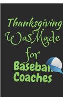 Thanksgiving Was Made For Baseball Coaches