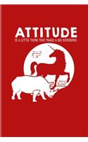 Attitude Is A Little Thing That Makes A Big Difference: Attitude Matters Quotes Undated Planner - Weekly & Monthly No Year Pocket Calendar - Medium 6x9 Softcover - For Rhinoceros & Rhinos Fans