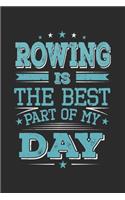 Rowing Is The Best Part Of My Day