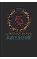5 Years Of Being Awesome