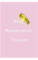 Body Measurement Tracker: Journal, notebook, log. Easily track your body weight whether on a diet or workout exercise plan. Set healthy body fat goals