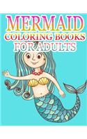 Mermaid Coloring Books For Adults: An Adult Coloring Book with Beautiful Fantasy Women Coloring Books for Adults