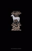And I Looked, And Behold A Pale Horse: And His Name That Sat On Him Was Death, And Hell Followed With Him - Revelation 6:8: Gas & Mileage Log Book(93 Gas & Mileage Log Book)