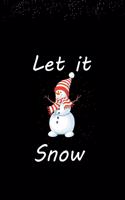 Let it snow: Snowflakes Christmas Notebook/Journal 100 Black Lined Pages 6 x 9 Inches