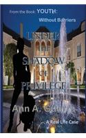 Under the Shadow of Privilege: A Real Life Case(1 Youth: Without Barriers)