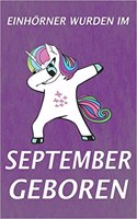 Einhörner Wurden Im September Geboren: Notizbuch - Journal - Tagebuch -110 Linierte Seiten