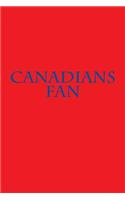 Canadians Fan: A Sports Themed Unofficial NHL Notebook Journal for Your Everyday Needs