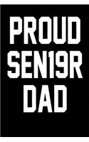 Proud SEN19R Dad: Black, White Design, Blank College Ruled Line Paper Journal Notebook for Class of 2019 Seniors and Their Families. (SEN19R Girl Senior Year Cute Gif