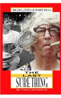 The Last Sure Thing: The Life & Times of Bobby Riggs