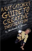 A Rat Catcher's Guide to Creative Inspiration
