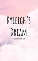 Kyleigh's Dream