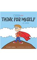 Think For Myself At School