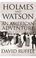 Holmes and Watson - An American Adventure