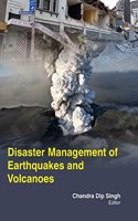 DISASTER MANAGEMENT OF EARTHQUAKES and VOLCANOES( CHANDRA DIP SINGH, )