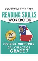 Georgia Test Prep Reading Skills Workbook Georgia Milestones Daily Practice Grade 7