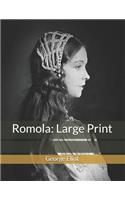 Romola: Large Print