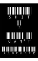 Shit I Can't Remember: Recipes and shit An Organizer for All Your Cooking Notebook